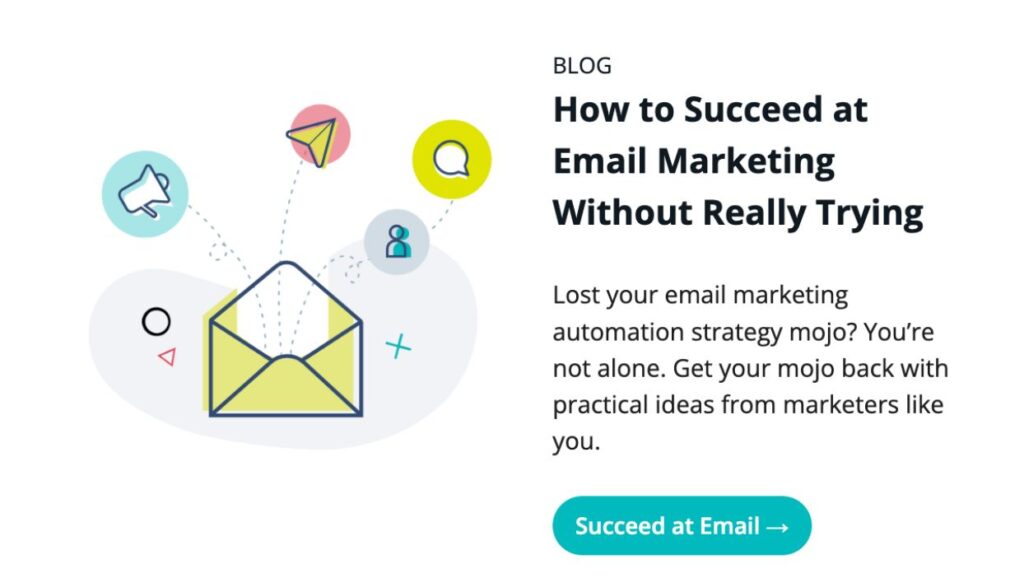 Call to Action example, "Succeed at Email" in a button underneath promotional copy.